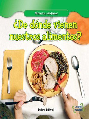 cover image of ¿De dónde vienen nuestros alimentos? (Where Does Our Food Come From?)
